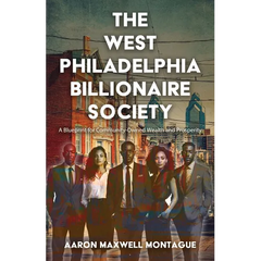 The West Philadelphia Billionaire Society