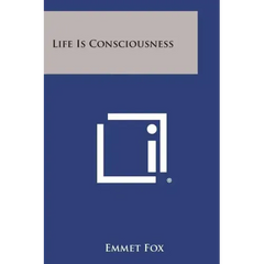 Life Is Consciousness