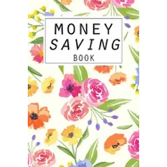Money Saving Book: Help you achieve your savings goals