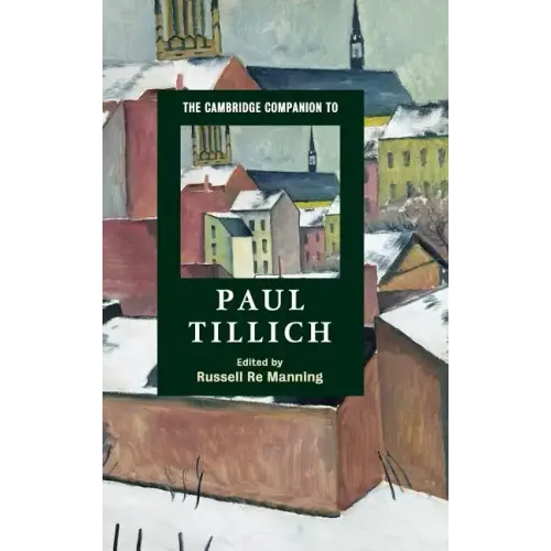 The Cambridge Companion to Paul Tillich