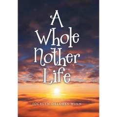 A Whole Nother Life