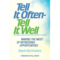 Tell It Often - Tell It Well
