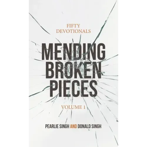 Mending Broken Pieces: Fifty Devotionals