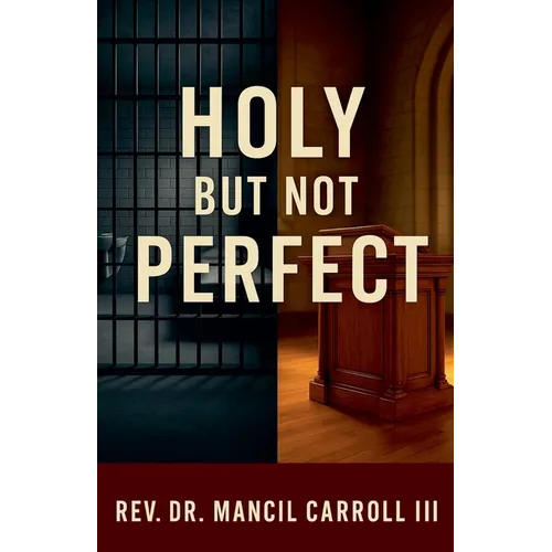 Holy, But Not Perfect