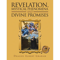 Revelation, Mystical Phenomena and Divine Promises