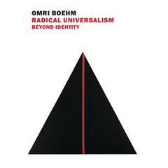 Radical Universalism: Beyond Identity