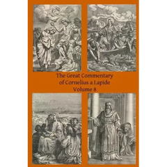 The Great Commentary of Cornelius a Lapide