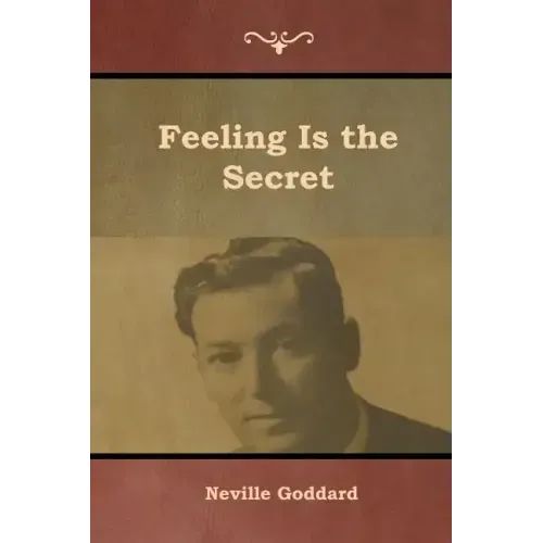 Feeling Is the Secret