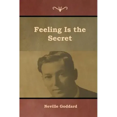 Feeling Is the Secret