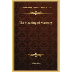 The Meaning of Masonry