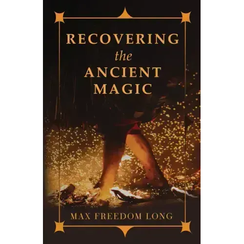 Recovering the Ancient Magic
