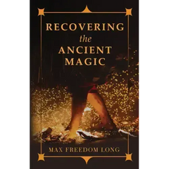 Recovering the Ancient Magic