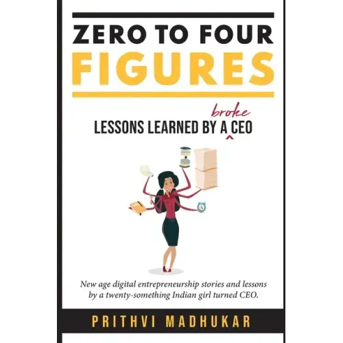 Zero to Four Figures: Lessons Learned by a Broke CEO