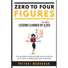 Zero to Four Figures: Lessons Learned by a Broke CEO