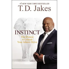 Instinct: The Power to Unleash Your Inborn Drive