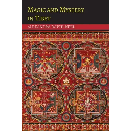 Magic and Mystery in Tibet