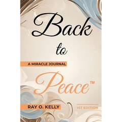 Back to Peace: A Miracle Journal