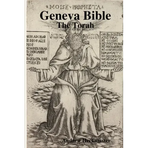 Geneva Bible: The Torah