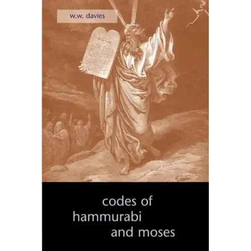 The Codes of Hammurabi and Moses