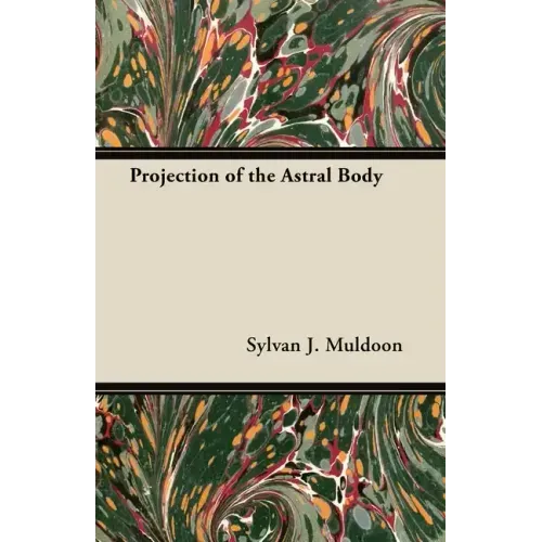 Projection of the Astral Body