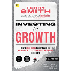 Investing for Growth (Second Edition): How to Make Money by Only Buying the Best Companies in the World
