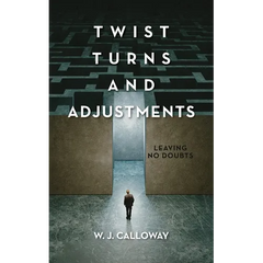 Twist Turns and Adjustments: Leaving No Doubts