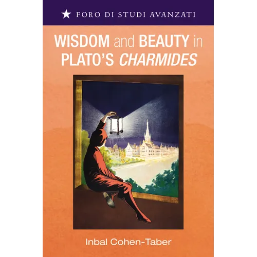 Wisdom and Beauty in Plato's Charmides