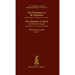 The Harvard Classics: Volume 7 - Saint Augustine and Thomas Kempis (Rogershaven Facsimile Edition)