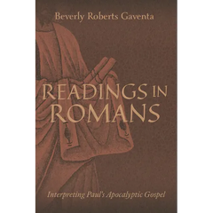 Readings in Romans: Interpreting Paul's Apocalyptic Gospel
