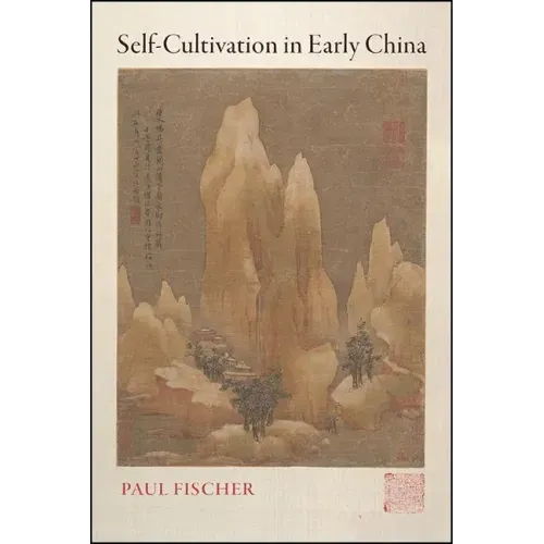 Self-Cultivation in Early China