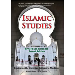 Islamic Studies: Second Edition: Equipping the Christian Witness to Muslims