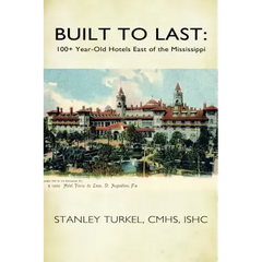 Built to Last: 100+ Year-Old Hotels East of the Mississippi