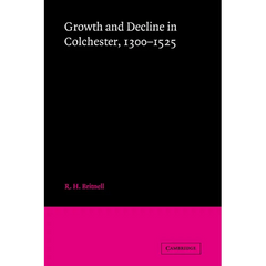 Growth and Decline in Colchester, 1300-1525