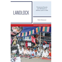 Landlock: Paralysing Dispute over Minerals on Adivasi Land in India
