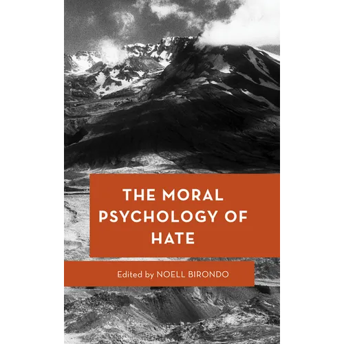 The Moral Psychology of Hate