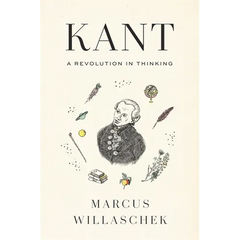 Kant: A Revolution in Thinking