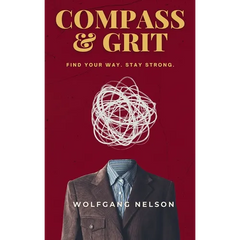 Compass & Grit: Find your way. Stay strong.
