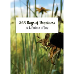 365 Days of Happiness: A Lifetime of Joy