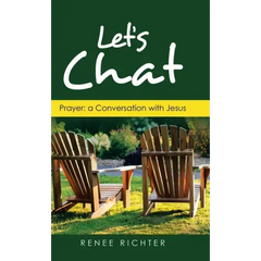 Let's Chat: Prayer: a Conversation with Jesus