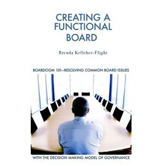Creating A Functional Board: Boardroom 101-Identifying and Resolving Common Boardroom Issues