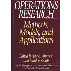 Operations Research: Methods, Models, and Applications