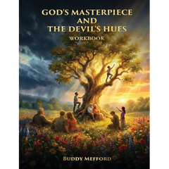 God's Masterpiece and the Devil's Hues: Workbook