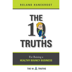 The Ten Truths for Raising a Healthy Bouncy Business