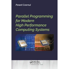 Parallel Programming for Modern High Performance Computing Systems