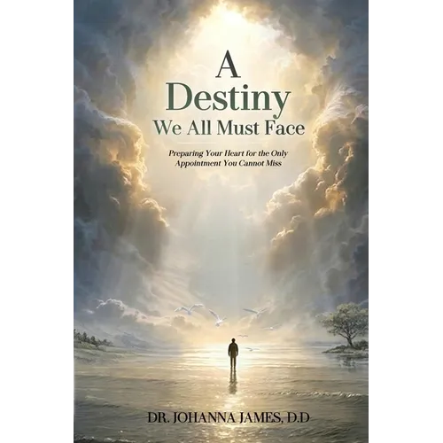 A Destiny We All Must Face