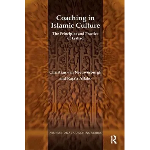 Coaching in Islamic Culture: The Principles and Practice of Ershad
