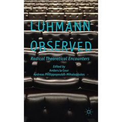 Luhmann Observed: Radical Theoretical Encounters