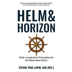 Helm & Horizon: Daily Leadership Principles for the Motivated Sailor