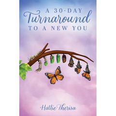 A 30-Day Turnaround to a New You