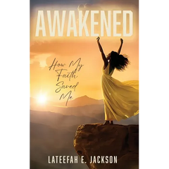 Awakened: How My Faith Saved Me